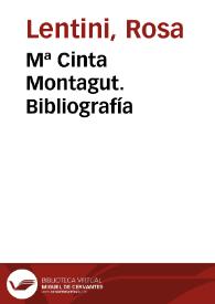 Portada:Mª Cinta Montagut. Bibliografía / Rosa Lentini
