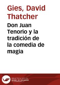 Don Juan Tenorio y la tradición de la comedia de magia / David T. Gies | Biblioteca Virtual Miguel de Cervantes