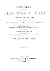 Portada:Memoria sobre Filipinas y Joló / Redactada en 1863 y 1864 por Patricio de la Escosura; publícase ahora por primera vez ilustrada con un mapa y precedida de un prólogo de Francisco Cañamaque