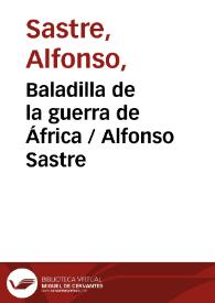 Más información sobre Baladilla de la guerra de África / Alfonso Sastre