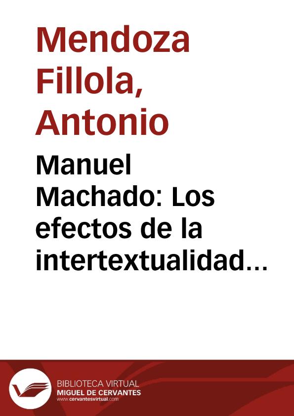 Manuel Machado: Los efectos de la intertextualidad creativa. A propósito de "Apolo Teatro Pictórico" (1910) / Antonio Mendoza Fillola | Biblioteca Virtual Miguel de Cervantes