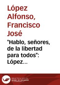Más información sobre "Hablo, señores, de la libertad para todos": López Albújar y el indigenismo en el Perú / Francisco José López Alfonso; prólogo de José Carlos Rovira
