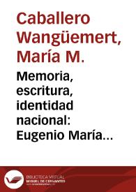 Más información sobre Memoria, escritura, identidad nacional: Eugenio María de Hostos / María M. Caballero Wangüemert; prólogo de José Carlos Rovira