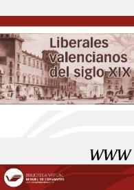 Portada:Liberales valencianos del siglo XIX / director Enrique Rubio Cremades
