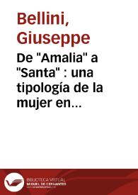 Portada:De \"Amalia\" a \"Santa\" : una tipología de la mujer en la novela costumbrista-romántica hispanoamericana / Giuseppe Bellini