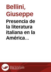 Portada:Presencia de la literatura italiana en la América hispana de los siglos XVI y XVII / Giuseppe Bellini