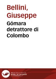 Portada:Gómara detrattore di Colombo / Giuseppe Bellini