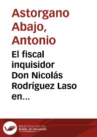 Portada:El fiscal inquisidor Don Nicolás Rodríguez Laso en Barcelona (1783-1794) / Antonio Astorgano Abajo