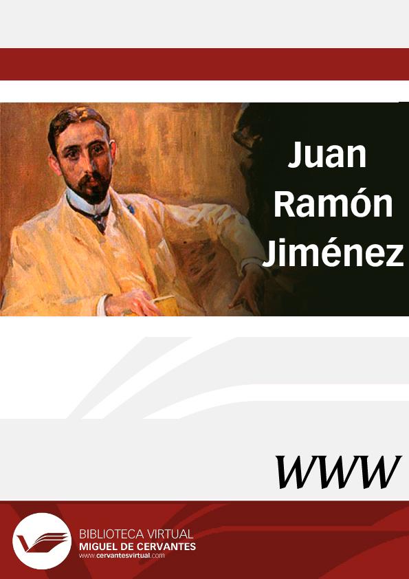 Juan Ramón Jiménez / director Francisco Javier Blasco Pascual | Biblioteca Virtual Miguel de Cervantes