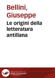Portada:Le origini della letteratura antillana / Giuseppe Bellini