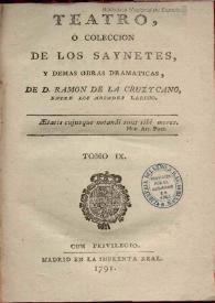 Portada:Teatro, o colección de los sainetes y demás obras dramáticas. Tomo 09 / de Don Ramón de la Cruz y Cano