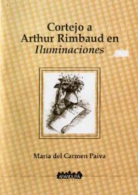 Cortejo a Arthur Rimbaud en "Iluminaciones" / María del Carmen Paiva | Biblioteca Virtual Miguel de Cervantes