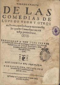 Portada:Tercera parte de las Comedias de Lope de Vega y otros auctores con sus loas y entremeses las quales comedias van en la oja precedente ...
