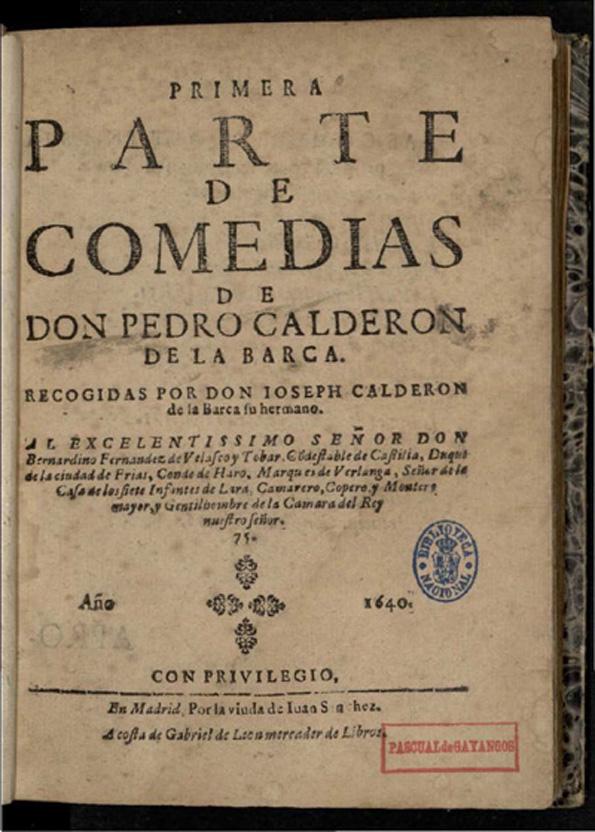 Primera parte de comedias de don Pedro Calderon de la Barca / recogidas por don Ioseph Calderon de la Barca, su hermano… | Biblioteca Virtual Miguel de Cervantes
