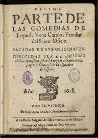 Decima parte de las comedias de Lope de Vega Carpio ... : sacadas de sus originales | Biblioteca Virtual Miguel de Cervantes