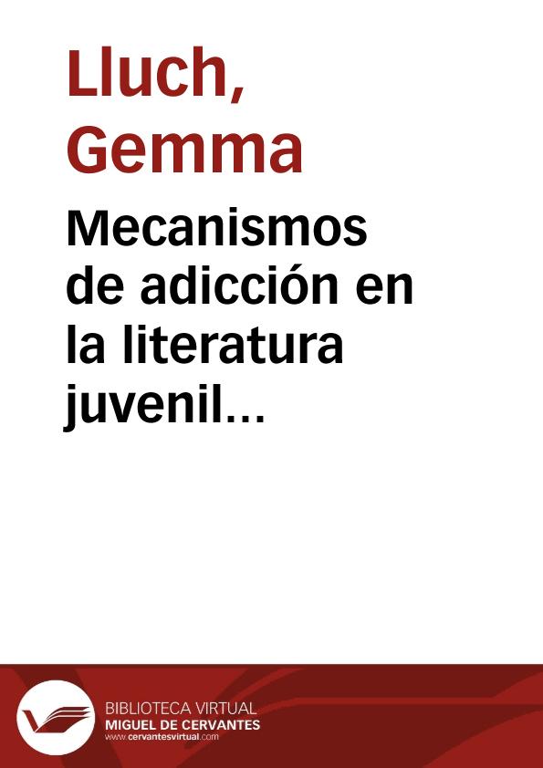 Mecanismos de adicción en la literatura juvenil comercial / Gemma Lluch Crespo | Biblioteca Virtual Miguel de Cervantes