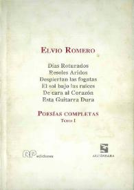 Portada:Poesías Completas. Tomo I / Elvio Romero; Retrato Romántico de Rafael Alberti y una carta de Gabriela Mistral