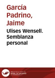Portada:Ulises Wensell. Semblanza personal / Jaime García Padrino