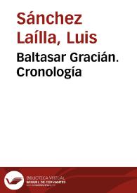Baltasar Gracián. Cronología / Luis Sánchez Laílla y José Enrique Laplana Gil