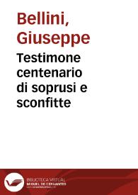 Portada:Testimone centenario di soprusi e sconfitte / Giuseppe Bellini