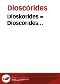 Dioskorides = Dioscorides...