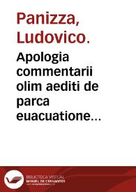 Apologia commentarii olim aediti de parca euacuatione in grauium morborum principiis... | Biblioteca Virtual Miguel de Cervantes
