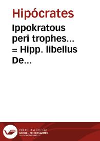 Portada:Ippokratous peri trophes... = Hipp. libellus De alimento / a Steph. Gormeleno... è Graeco in Latinum Co[n]uersus &amp; commentarius illustratus.