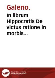 Portada:In librum Hippocratis De victus ratione in morbis acutis commentarii quatuor / Ioanne Vassaeo ... interprete ...