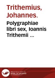 Portada:Polygraphiae libri sex, Ioannis Trithemii ...