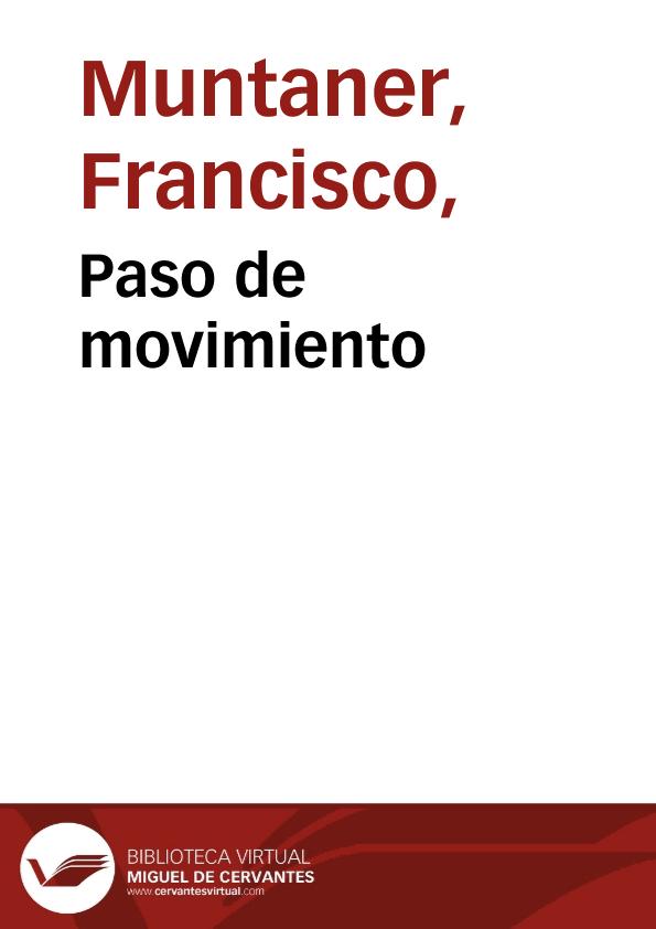 Paso de movimiento / Antonio Carnicero lo dibujó; Francisco Muntaner lo grabó. | Biblioteca Virtual Miguel de Cervantes