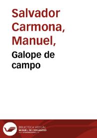 Portada:Galope de campo / A. Carnicero lo dib..; M.S. Carmona lo grabó.