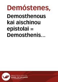 Portada:Demosthenous kai aischinou epistolai = : Demosthenis [et] Aeschinis epistolae.