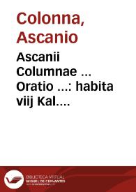 Portada:Ascanii Columnae ... Oratio ... : habita viij Kal. Febr. cùm is eo die Co[m]plutensem Academiam inuiseret.