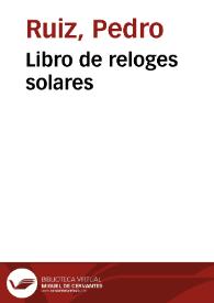 Portada:Libro de reloges solares / compuesto por Pedro Roiz [sic] ...
