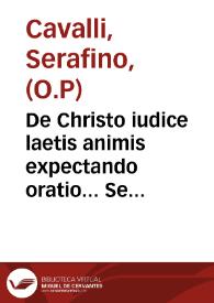 Portada:De Christo iudice laetis animis expectando oratio... Seraphini Caballi... Dominicani... in Dominica prima Aduentus 1562 ad sacrum Decumenicum Tridentinum Concilium ...