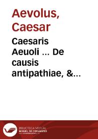 Portada:Caesaris Aeuoli ... De causis antipathiae, &amp; sympathie rerum naturalium