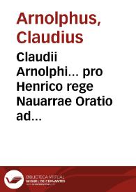 Portada:Claudii Arnolphi... pro Henrico rege Nauarrae Oratio ad Gregorium XIII P.M.