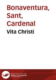Vita Christi / edita a sancto Bonauentura