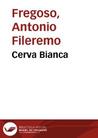 Portada:Cerva Bianca / del Magnifico Cavaliere Antonio Phileremo Fregoso