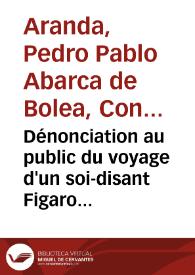 Portada:Dénonciation au public du voyage d'un soi-disant Figaro en Espagne / par le véritable Figaro