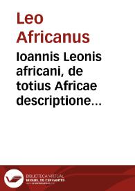Portada:Ioannis Leonis africani, de totius Africae descriptione, Libri IX ... / recens in Latinam linguam conuersi Ioan. Floriano Interprete
