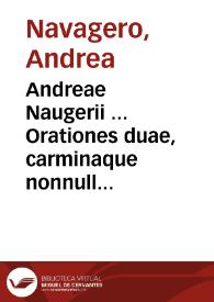 Andreae Naugerii ... Orationes duae, carminaque nonnulla | Biblioteca Virtual Miguel de Cervantes