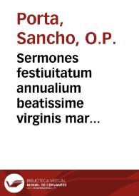 Portada:Sermones festiuitatum annualium beatissime virginis marie / fratris Santij de porta... visi &amp; emendati per fratrem Alfonsum de castro...