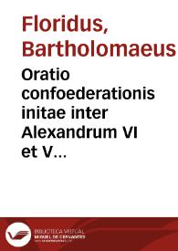 Portada:Oratio confoederationis initae inter Alexandrum VI et Venetorum, Mediolani et Bari Duces / [Bartholomaeus Floridus]