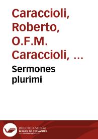 Portada:Sermones plurimi / [Robertus Caracciolus]