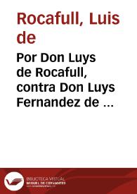 Portada:Por Don Luys de Rocafull, contra Don Luys Fernandez de Mesa, y consortes. Sobre el lugar de Ayacor