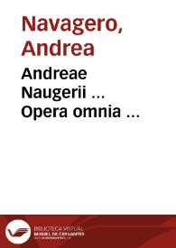 Portada:Andreae Naugerii ... Opera omnia ... / curantibus Jo. Antonio J.U.D. et Cajetano Vulpiis ...