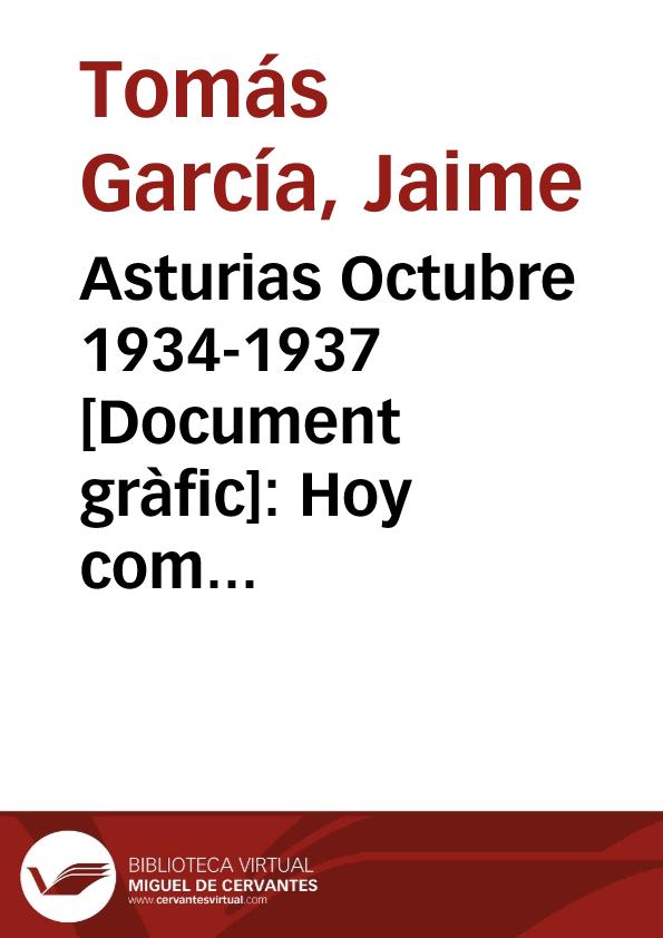 Asturias Octubre 1934-1937 : Hoy como ayer el Socorro Rojo de España cuidará de vuestras familias / Tomás | Biblioteca Virtual Miguel de Cervantes
