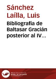 Portada:Bibliografía de Baltasar Gracián posterior al IV Centenario / Luis Sánchez Laílla y José Enrique Laplana Gil