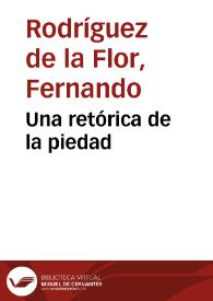 Portada:Una retórica de la piedad / Fernando Rodríguez de la Flor